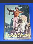 Krotitel hadů  ,.1939  (ilustrace Zdeněk Burian) - náhled