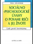 Sociálno-psychologické úvahy o povahe reči a jej živote - náhled