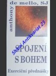 Spojení s bohem - exerciční přednášky - mello anthony de sj. - náhled