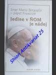 Jedine v ňom je nádej - duchovné cvičenia - bergoglio jorge mario - náhled