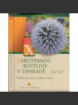 Xerotermní rostliny v zahradě -Rostliny pro suchá a teplá stanoviště  [zahrada,zahradnictví ,péče o květiny] - náhled