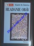 Hladanie obáv - texty a úvahy - šimečka martin m. - náhled