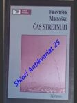 Čas stretnutí - reflexie o ponovembrovej dobe - mikloško františek - náhled