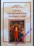 Cesta velkonočným tajomstvom - ratzinger josef - náhled