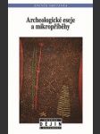 Archeologické eseje a mikropříběhy - náhled