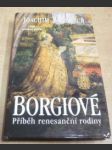 Borgiové. Příběh renesanční rodiny - náhled