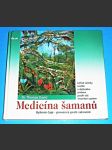 Medicína šamanů : Bylinné čaje - prevence proti rakovině - náhled