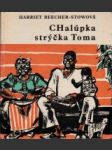 Chalúpka strýčka Toma - náhled