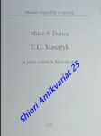 T.g. masaryk a jeho vzťah k slovákom - ďurica milan stanislav - náhled