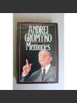 Memoirs (Andrej Andrejevič Gromyko, vzpomínky, politika SSSR, zahraniční politika, mj. Invaze 1968) - náhled