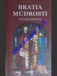 Bratia múdrosti - cyrilo-metodské fragmenty - brodek peter - náhled