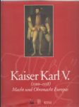 Kaiser Karl V. (1500-1558). Macht und Ohnmacht Europas - náhled