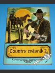Country zpěvník 2. ( text, akordy ) - náhled
