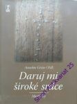 Daruj mi široké srdce - grün anselm - náhled