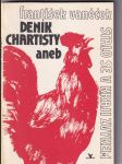 Deník Chartisty aneb stalo se v kraji zvykem - náhled