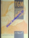 T.g. masaryk ve třech stoletích - rozhovor generací o masarykových náboženských názorech - smolík josef / štěpán jan - náhled
