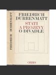 Stati a projevy o divadle [Dürrenmatt Friedrich - divadlo] - náhled