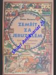 ZEMŘÍT ZA JERUZALÉM - Rytíři , mniší , mohamedáni a první křížové tažení - BREUERS Dieter - náhled