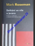 SETKÁNÍ VE VILE U JEZERA - Konference ve Wannsee a " konečné řešení židovské otázky " - ROSEMAN Mark - náhled