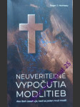 Neuveritelné vypočutia modlitieb - morneau roger j. - náhled