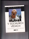 Tabu v sociálních vědách (Rozdíly mezi rasami / Judaismus jako evoluční skupinová strategie / Eugenika) - náhled