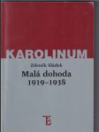 Malá dohoda 1919-1938 (Její hospodářské, politické a vojenské komponenty) - náhled