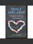 Škola srdce(m). Waldorfská inspirace a proměny současné pedagogiky (učebnice) - náhled