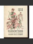 Hanácký rok. Výstava 100 let českého národního života v Kroměříži (Kroměříž) - 1848-1948 - náhled