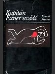 Kapitán exner uvádí - 7 příběhů s tajemstvím  - náhled