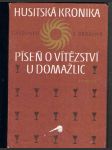 Husitská  kronika - píseň o vítězství  u  domažlic - náhled