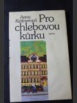 Pro chlebovou kůrku : [kniha dětství Anny Boudové] - náhled