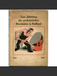Zum Jahrestag der proletarischen Revolution in Russland, 1917-1921 [Říjnová revoluce; VŘSR; Rusko; Sovětský svaz] - náhled