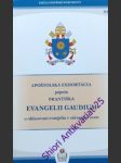 Apoštolská exhortácia pápeža františka evangelii gaudium - františek papež - náhled