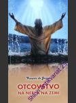 Otcovstvo na nebi a na zemi - joseph francois de - náhled