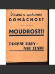 Drobné rady nad zlato. Šťastná a spokojená domácnost závisí od Vaší moudrosti! - náhled