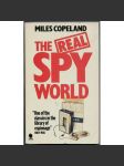 The Real Spy World [Skutečný svět špionáže; tajné služby; špionáž; CIA; KGB] - náhled