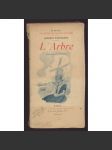 L'Arbre. Illustrations de Pinchon [= Collection Ollendorff illustrée; No 16] [francouzská literatura, ilustrace, Belgie] - náhled