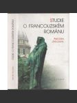 Studie o francouzském románu [Obsahuje mj.: Voltaire, Montesquieu; Balzac, Prevost, Diderot, Flaubert, Stendhal, Gide aj.] - náhled