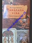 ZAKÁZANÁ VÍRA - Tajné dějiny gnosticismu - Gnostický odkaz od evangelií po da Vinciho kód - SMOLEY Richard - náhled