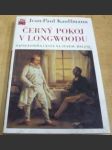 Černý pokoj v Longwoodu - náhled
