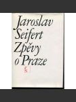 Zpěvy o Praze - Jaroslav Seifert (ilustroval Jan Zrzavý) - podpis Jaroslav Seifert - náhled