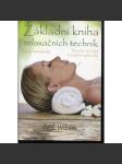 Základní kniha relaxačních technik. Bezprostřední klid. Průvodce na cestě k uvolnění mysli a těla - náhled