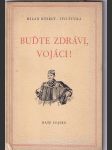 Buďte zdrávi, vojáci! - náhled