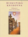 Biskupská knihovna biskupství královéhradeckého 1812-2002 - náhled