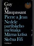 Pierre a jean, nedele parížskeho meštiaka, a iné - náhled
