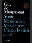 Yvette, mesačný svit, miss harriet, chata v horách a iné - náhled