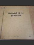 Obrázková knížka pro děti od 3 let. Omalovánky - náhled