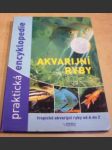 Akvarijní ryby Praktická encyklopedie - náhled