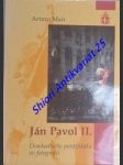 JÁN PAVOL II. - Dvadsaťročie pontifikátu vo fotografii - MARI Arturo - náhled