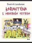 Karanténa s moderním fotrem - náhled